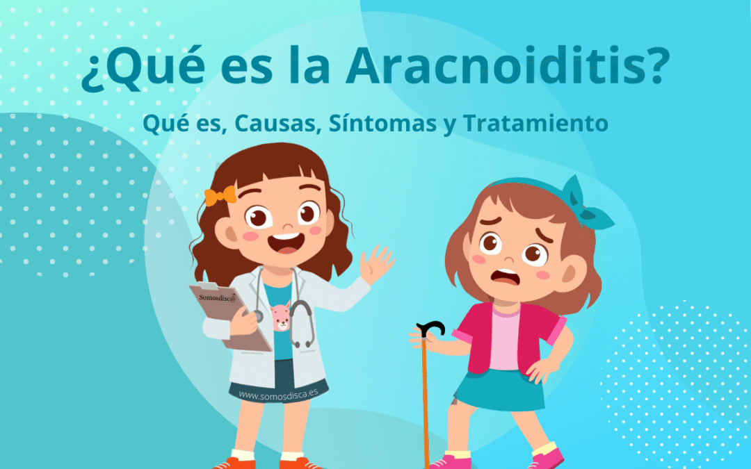 ¿Qué es la Aracnoiditis?