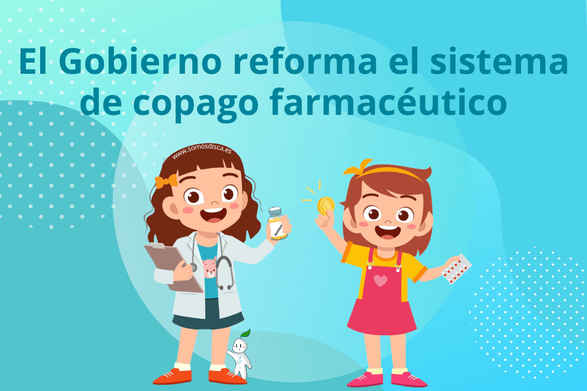 El Gobierno reforma el sistema de copago farmacéutico El Gobierno reforma el sistema de copago farmacéutico